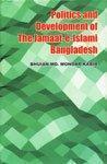 Politics and Development of the Jamaat-e-Islami Bangladesh