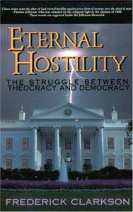 Eternal Hostility : Struggle Between Theocracy and Democracy