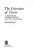 The Literature of Terror : History of Gothic Fiction from 1765 to the Present Day