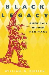 Black Legacy : America's Hidden Heritage
