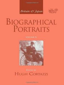 Britain & Japan : biographical portraits. Vol. 4