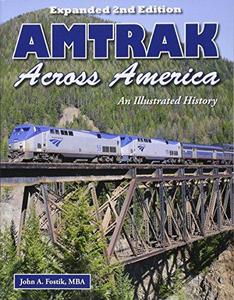 Amtrak Across America : An Illustrated History