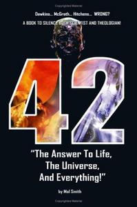 42 - The Answer To Life, The Universe, And Everything