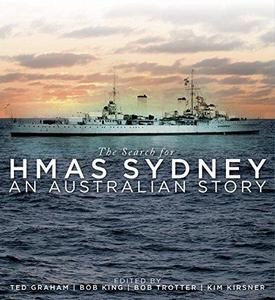 The search for HMAS Sydney : an Australian story
