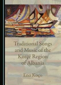 Traditional songs and music of the Korçë region of Albania