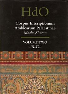 Corpus inscriptionum arabicarum Palaestinae Volume two. - B-C : CIAP