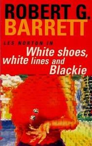 WHITE SHOES, WHITE LINES AND BLACKIE