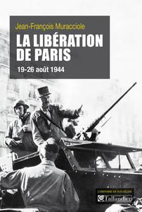 La Libération de Paris : 19-26 août 1944