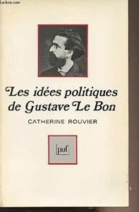 Les idées politiques de Gustave Le Bon