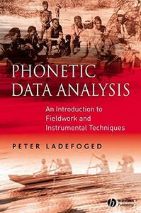 Phonetic Data Analysis - An Introduction to Fieldwork and Instrumental Phonetics