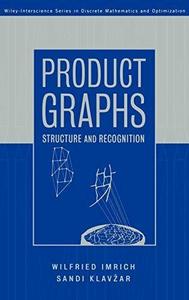 Product graphs : structure and recognition