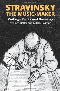 Stravinsky the music-maker : writings, prints and drawings