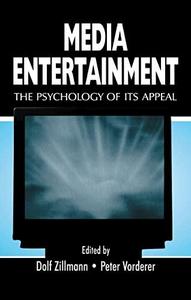Media entertainment : the psychology of its appeal