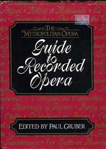 The Metropolitan Opera guide to recorded opera