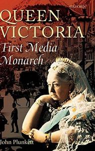 Queen Victoria : first media monarch