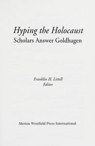 Hyping the Holocaust: Scholars Answer Goldhagen