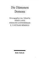 Die Dämonen : die Dämonologie der israelitisch-jüdischen und frühchristlichen Literatur im Kontext ihrer Umwelt