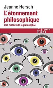 L'Etonnement philosophique : une histoire de la philosophie