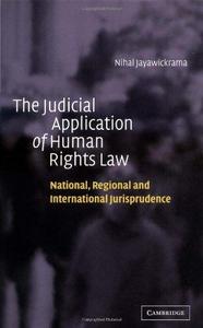 The judicial application of human rights law : national, regional and international jurisprudence