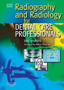Radiography and radiology for dental care professionals