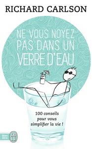 Ne vous noyez pas dans un verre d'eau