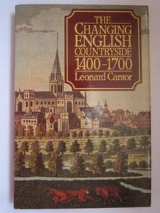 The Changing English Countryside 1400-1700
