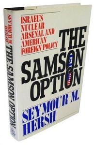 The Samson Option: Israel's Nuclear Arsenal and American Foreign Policy cover