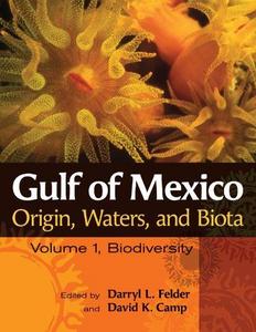 Gulf of Mexico Volume 1 : origin, waters, and biota