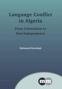 Language conflict in Algeria : from colonialism to post-independence