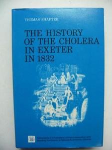 The history of the cholera in Exeter in 1832.