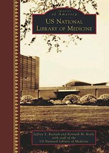 U.S. National Library of Medicine (Images of America)