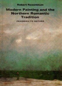 Modern Painting And The Northern Romantic Tradition