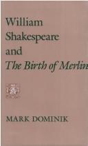 William Shakespeare and the birth of Merlin