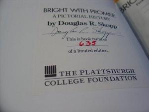 Bright with Promise: From the Normal and Training School to SUNY Plattsburgh, 1889-1989- A Pictorial History