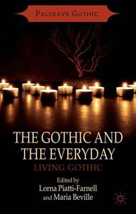 The Gothic and the Everyday
