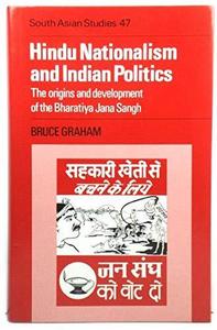 Hindu nationalism and Indian politics : the origins and development of the Bharatiya Jana Sangh