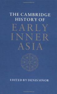 The Cambridge History of Early Inner Asia