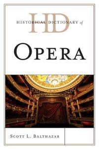 Historical Dictionary of Opera.