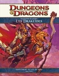 Wizards Of The Coast - Dungeons & Dragons 4.0 : L'Encyclopédie des Peuples Drakeides