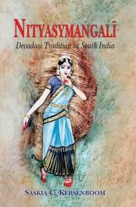 Nityasumangali : Devadasi Tradition in South India
