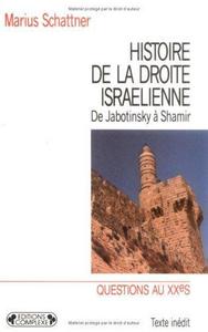 Histoire de la Droite israélienne : de Jabotinsky à Shamir