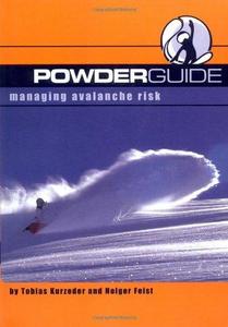 Powderguide : Managing Avalanche Risk