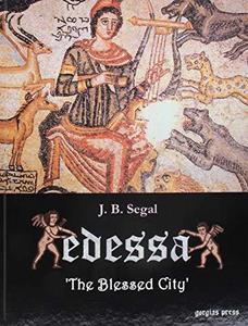 Edessa: The Blessed City