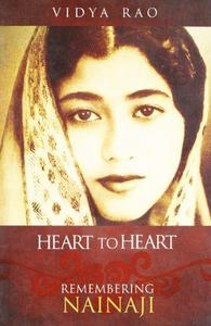 Heart to Heart: Remembering Nainaji