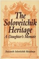 The Soloveitchik Heritage: A Daughter's Memoir