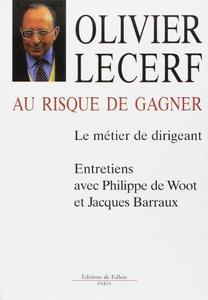 Au risque de gagner : le métier de dirigeant