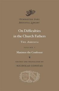 On Difficulties in the Church Fathers, Vol. 1