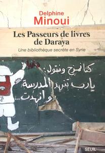 Les passeurs de livres de Daraya : une bibliothèque secrète en Syrie