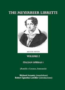 The Meyerbeer libretti Volume 2. - 1