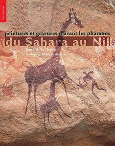 Peintures et gravures d'avant les pharaons du Sahara au Nil